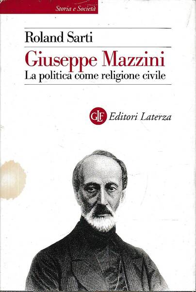 Giuseppe Mazzini. La politica come religione civile.