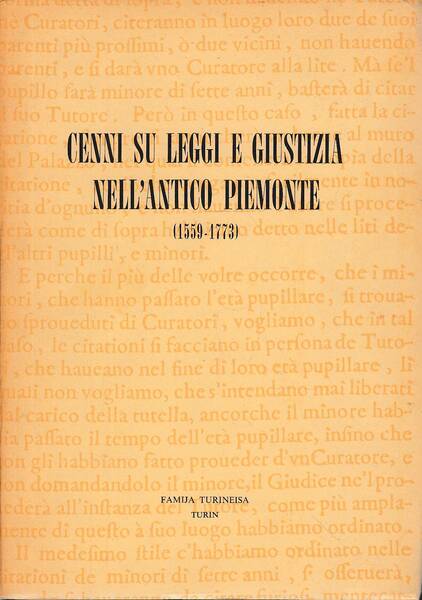 Cenni su leggi e giustizia nell'antico Piemonte (1559-1773)