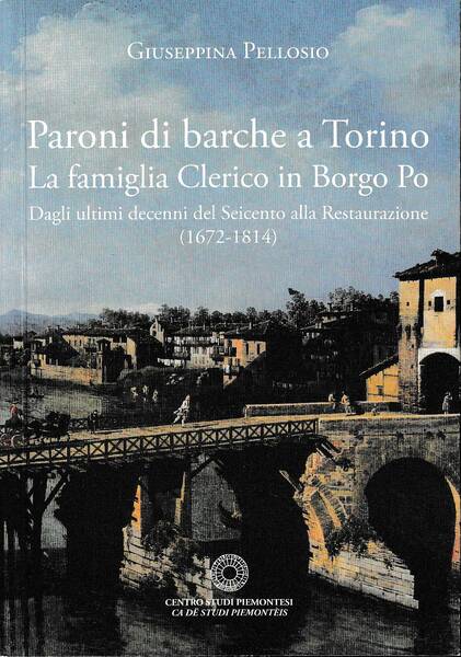 Paroni di barche a Torino. La famiglia Clerico in Borgo …