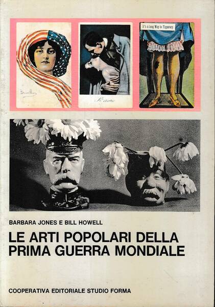 Le arti popolari della Prima guerra mondiale.