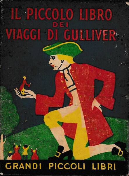 IL PICCOLO LIBRO DEI VIAGGI DI GULLIVER