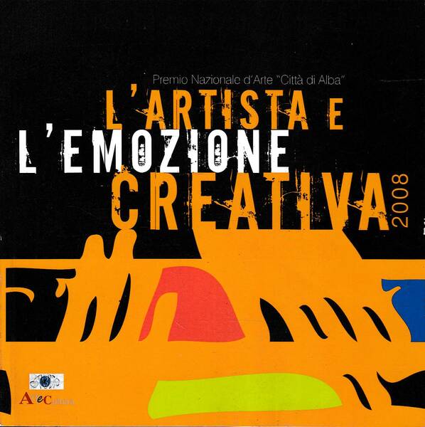 L'artista e l'emozione creativa 2008