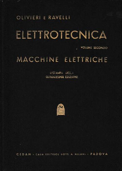 ELETTROTECNICA - VOLUME SECONDO - MACCHINE ELETTRICHE