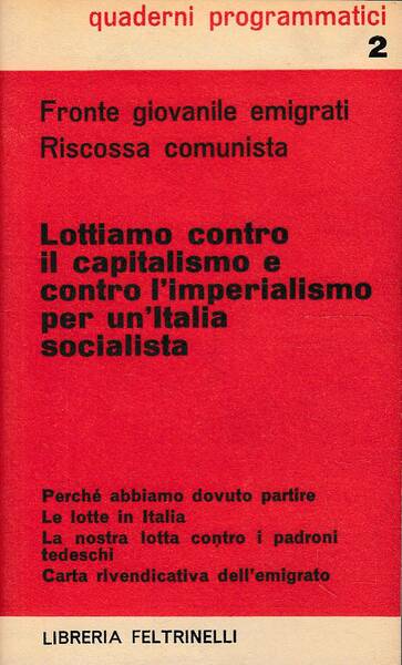 Lottiamo contro il capitalismo e contro l'imperialismo per un Italia …