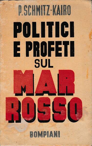 POLITICI E PROFETI SUL MAR ROSSO