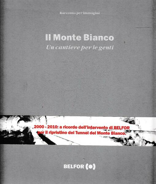 Il Monte Bianco - Un cantiere per le genti