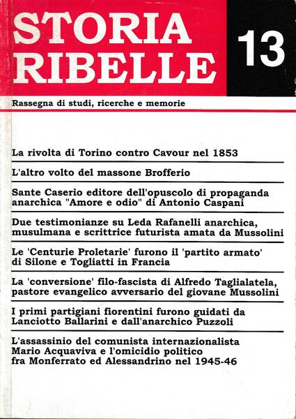 Storia ribelle 13. Rassegna di studi, ricerche e memorie