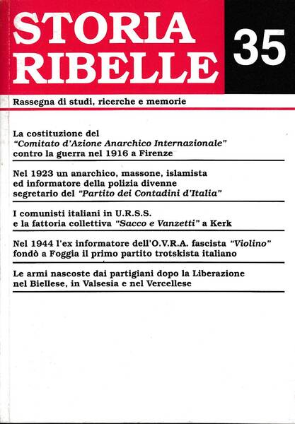 Storia ribelle 35. Rassegna di studi, ricerche e memorie