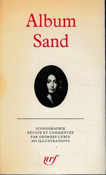 Album Sand. Iconographie réunie et commentée par George Lubin