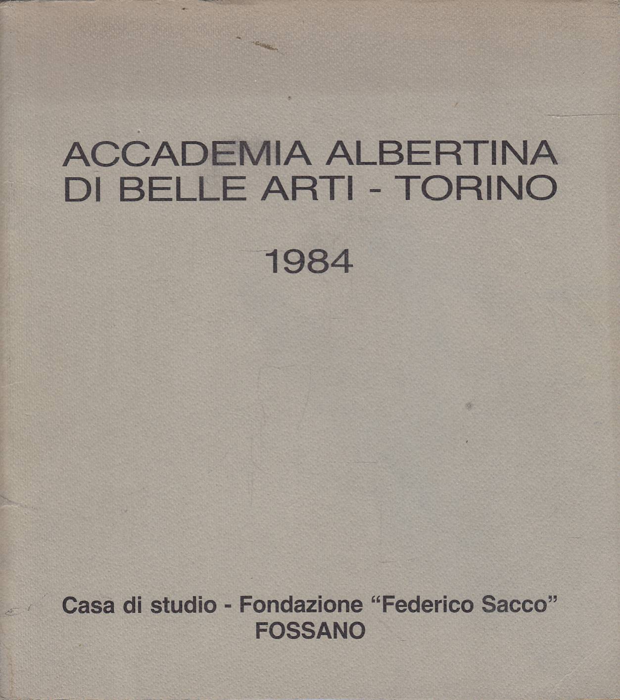 Accademia Albertina di belle arti - Torino: 1984