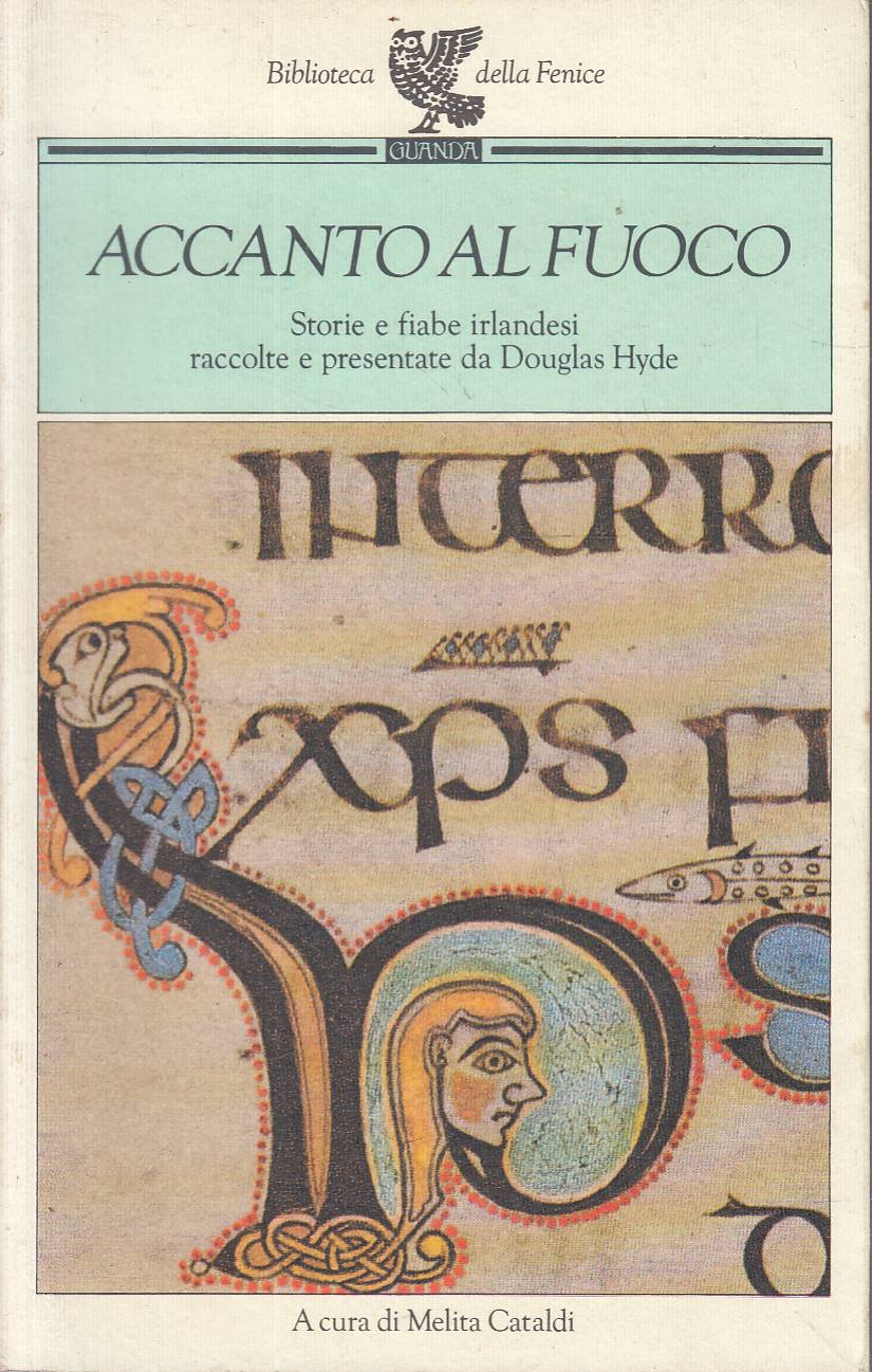 Accanto al Fuoco – Storie e Fiabe irlandesi raccolte e …
