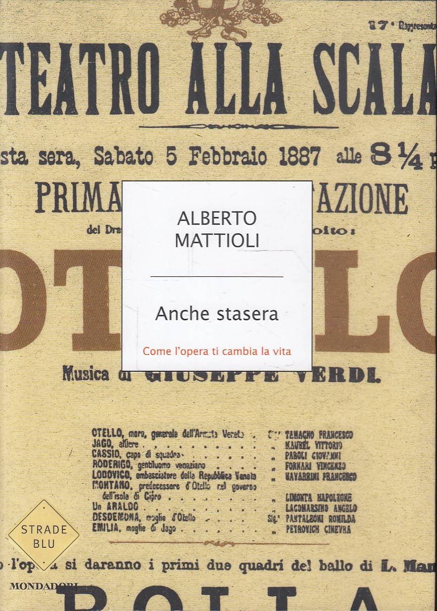 Anche stasera. Come l'opera ti cambia la vita