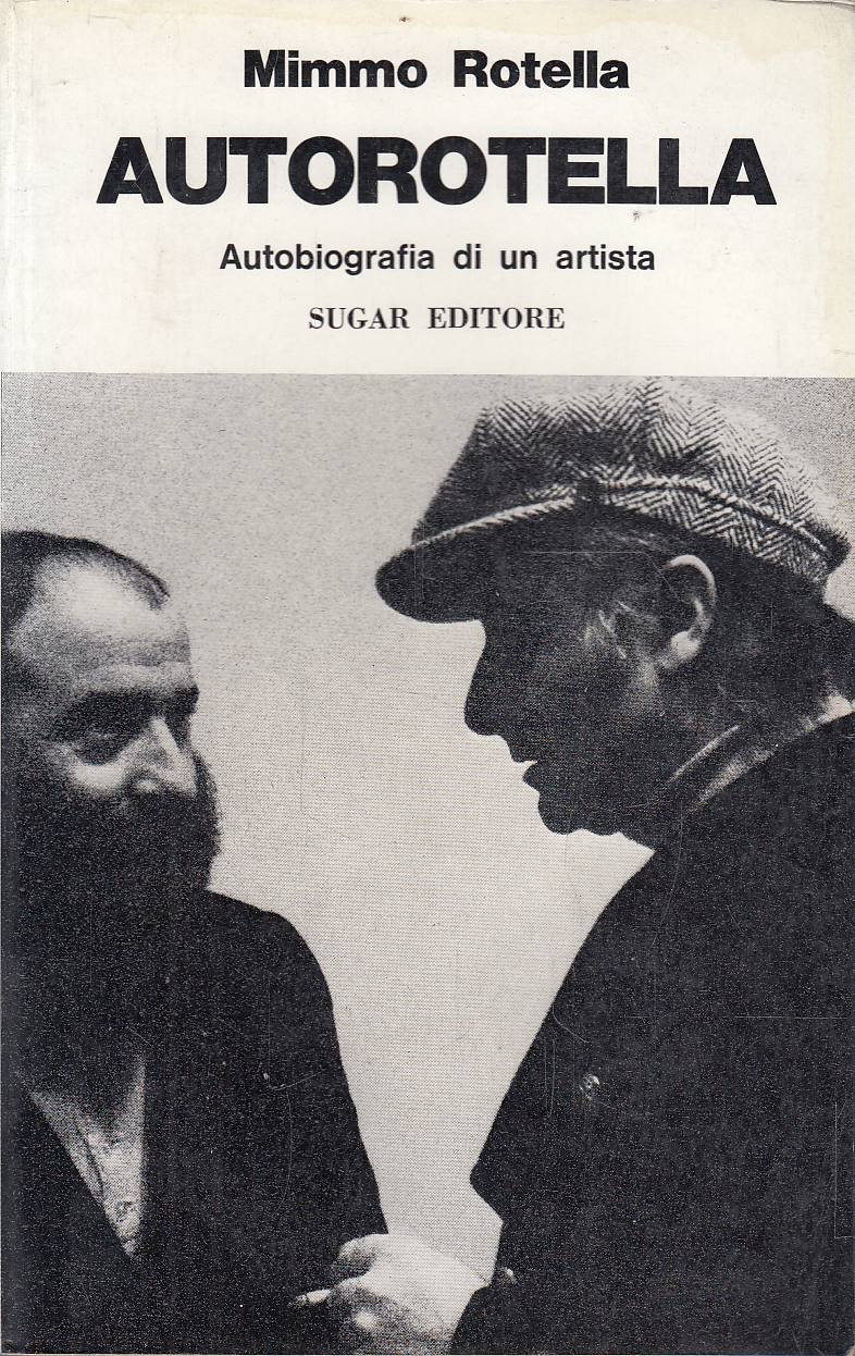 Autorotella. Autobiografia di un artista
