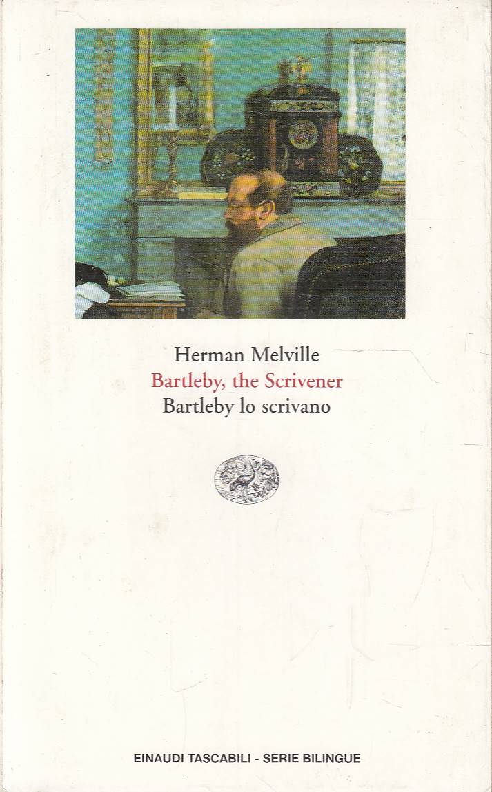 Bartleby lo scrivano - Bartleby the scrivaner