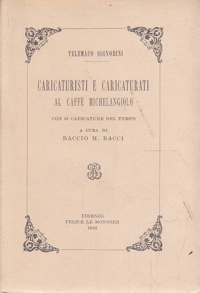 Caricaturisti e caricaturati al Caffè Michelangiolo