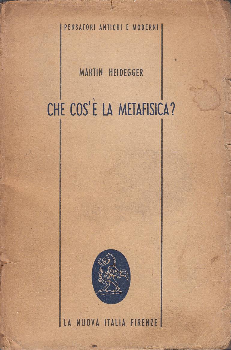 Che cos'è la metafisica? (Con estratti della Lettera su l'Umanismo)