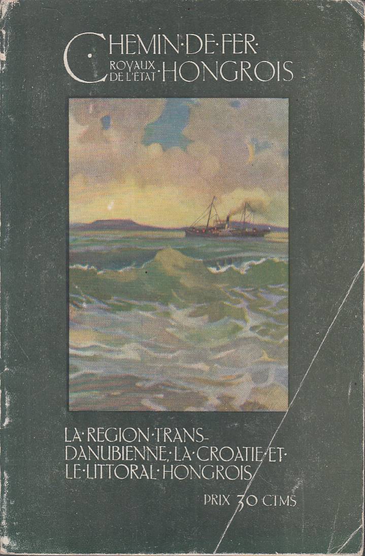 Chemin de fer Hongrois Royaux de l'Etat - La Region …