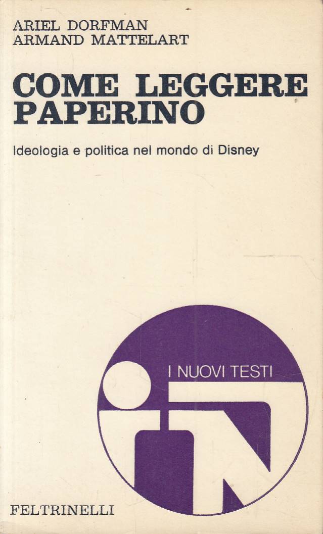 Come leggere Paperino: ideologia e politica nel mondo di Disney