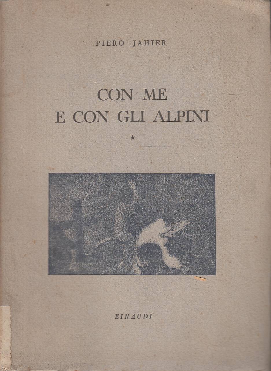 CON ME E CON GLI ALPINI. PRIMO QUADERNO. 1943