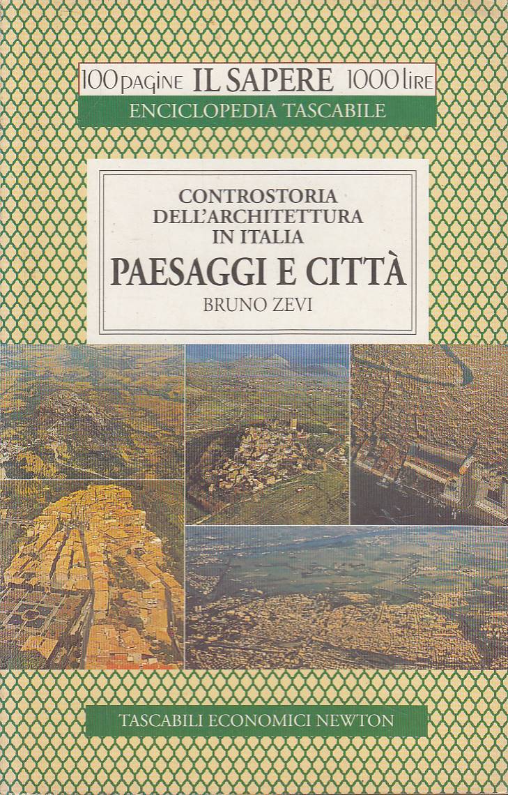 Controstoria dell'Architettura in Italia. Paesaggi e Città