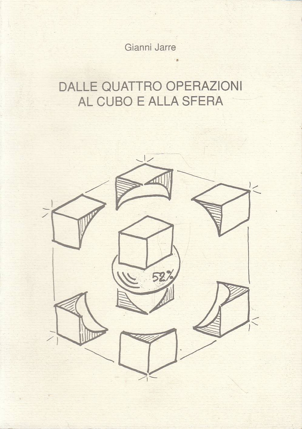 Dalle quattro operazioni al cubo e alla sfera