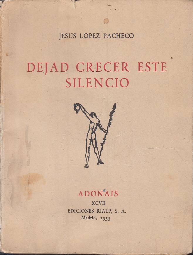 Dejad crecer este silencio - Colección Adonáis, XCVII