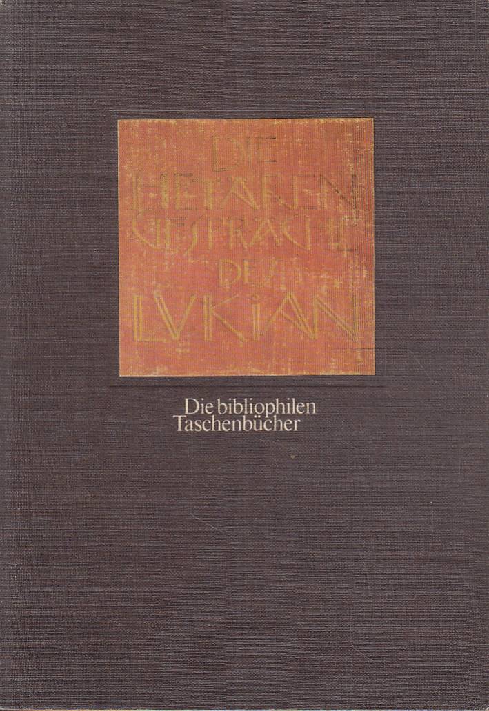 Die Hetärengespräche - Deutsch von Franz Blei. Mit 15 Bildern …