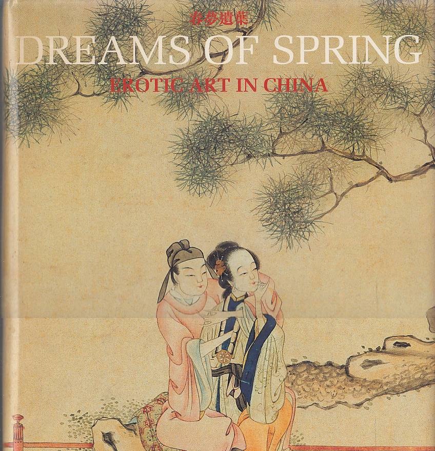 Dreams of Spring. Erotic art in China from the Bertholet …