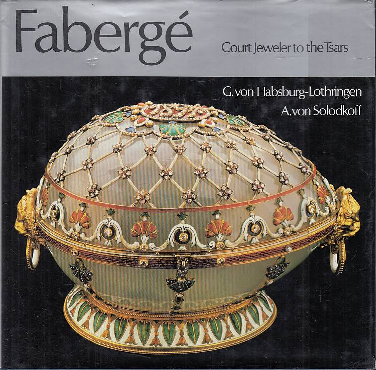 Faberge: Court Jeweler to the Tsars