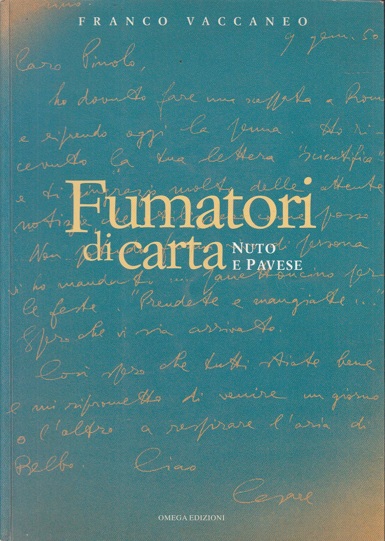 Fumatori di carta. Nuto e Pavese