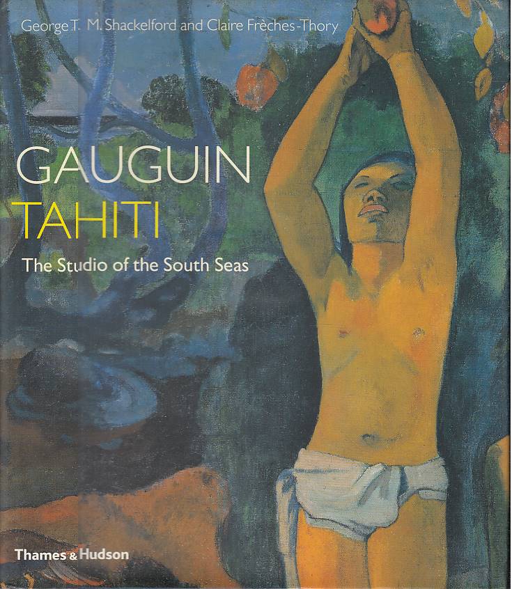 Gauguin Tahiti: The Studio of the South Seas