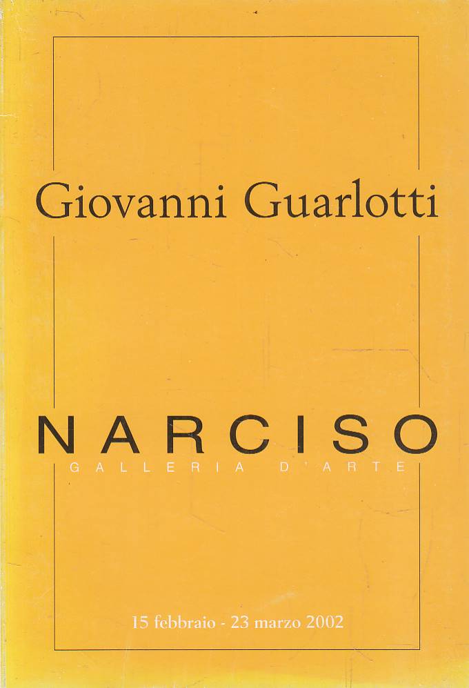 Giovanni Guarlotti (1869-1954). Un mito romantico fra XIX e XX …