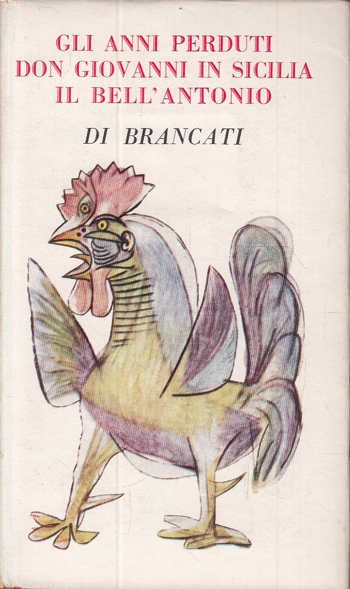 Gli anni perduti. Don Giovanni in Sicilia. Il bell'Antonio