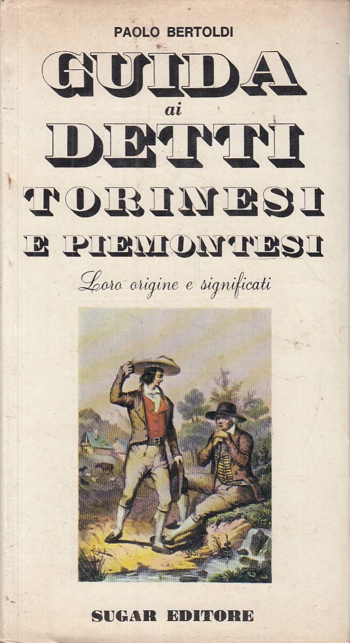 Guida ai detti torinesi e piemontesi