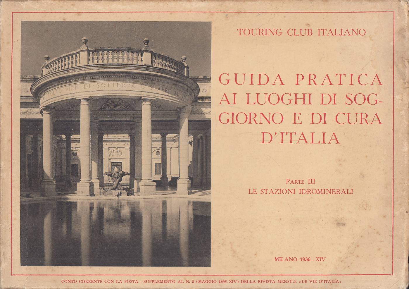 Guida pratica ai luoghi di soggiorno e di cura d'Italia. …