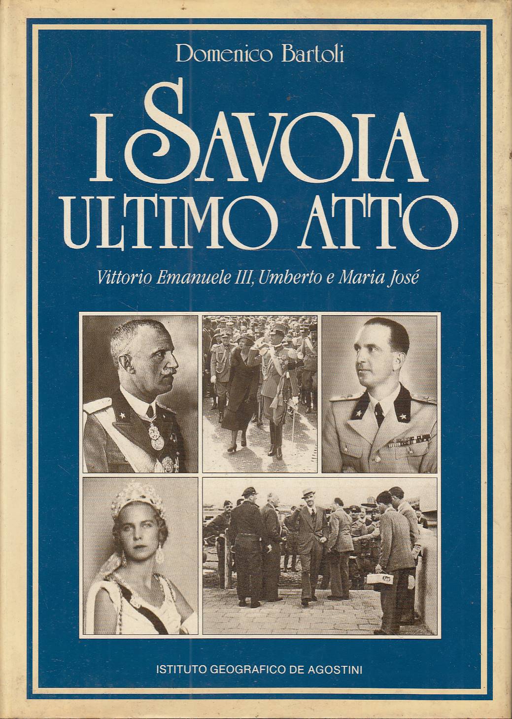 I Savoia ultimo atto - Vittorio Emanuele III, Umberto e …