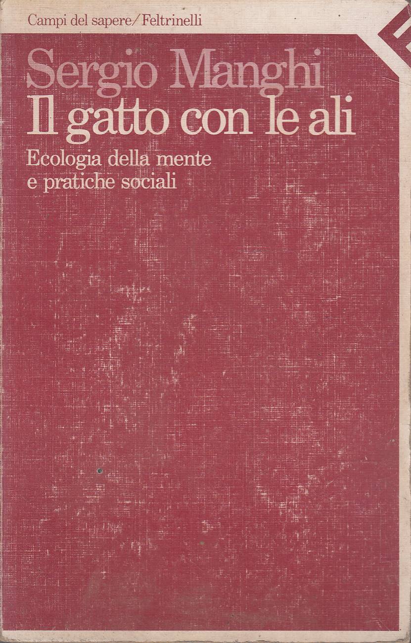 Il gatto con le ali. Ecologia della mente e pratiche …
