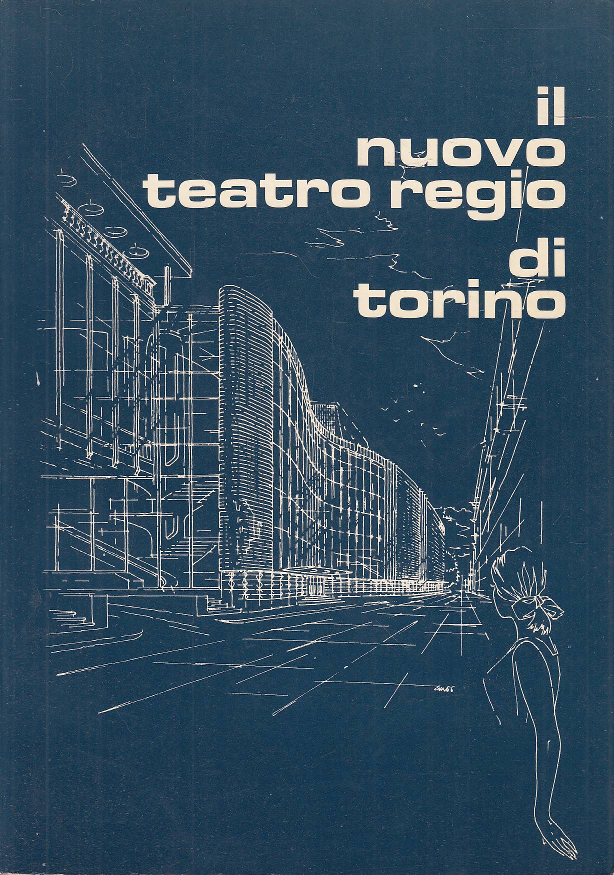 Il nuovo Teatro Regio di Torino. Atti e Rassegna Tecnica …