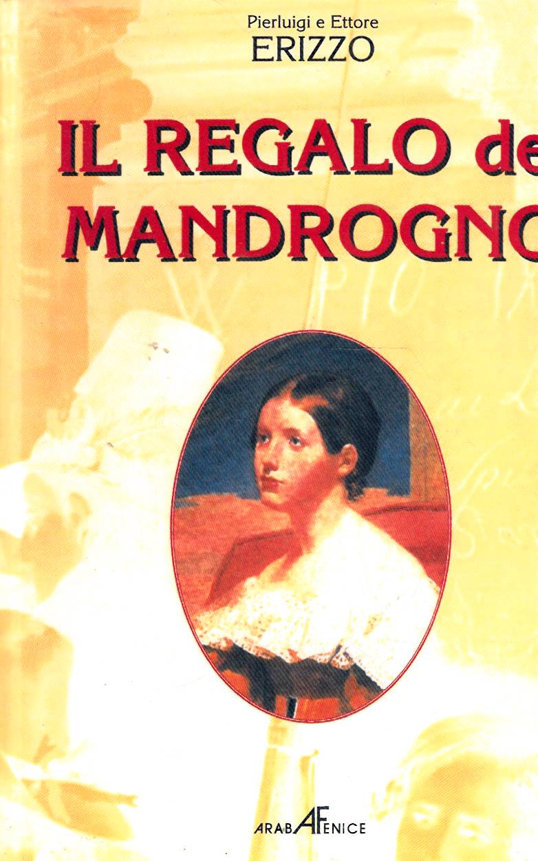 IL REGALO DEL MANDROGNO