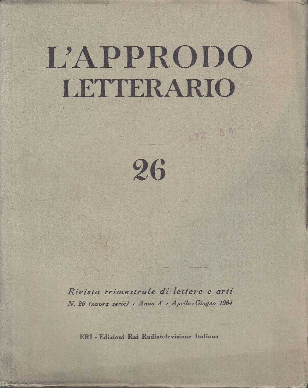 L'Approdo letterario N. 26 (nuova serie), Anno X, Aprile-Giugno 1964