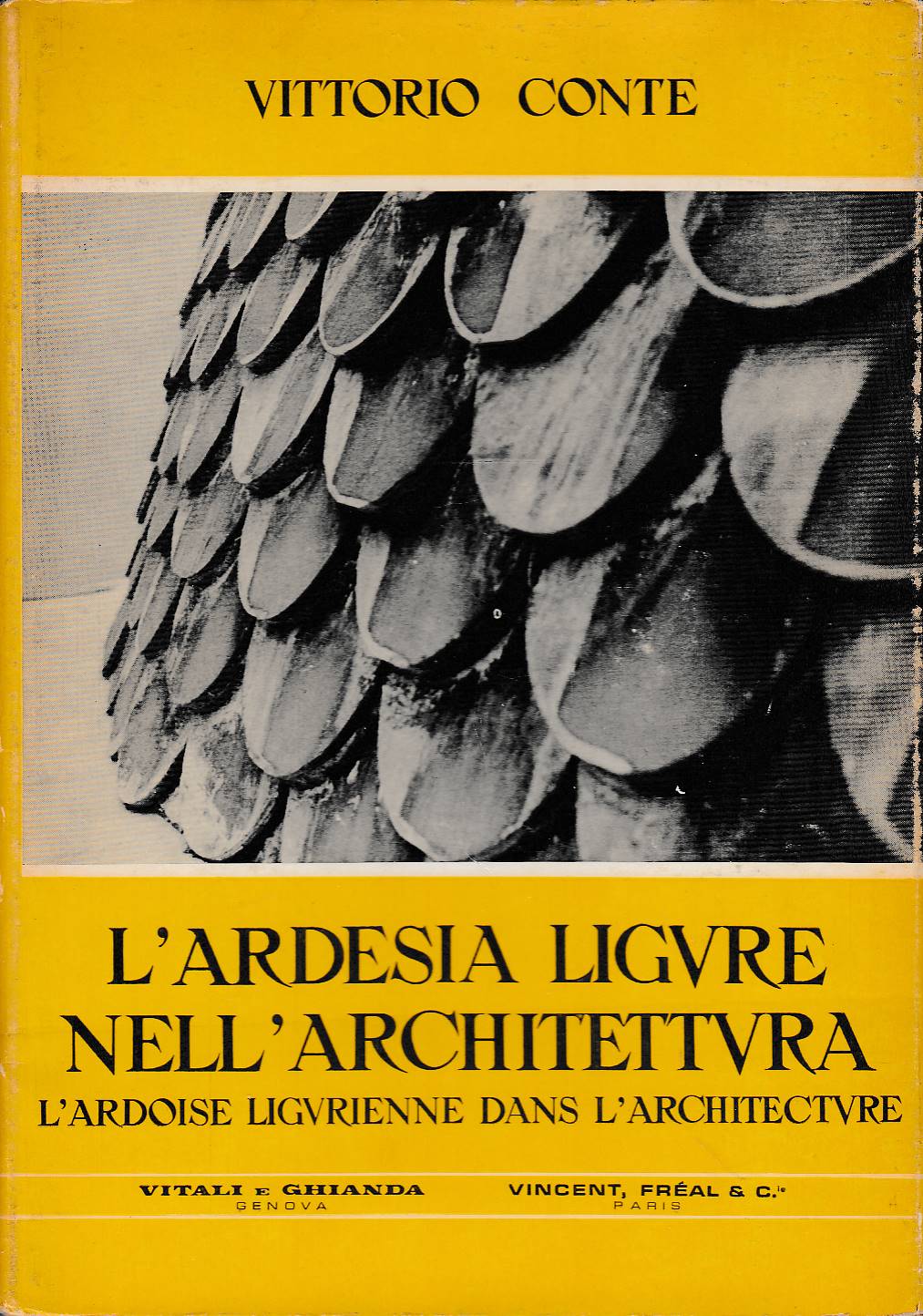 L'ardesia ligure nell'architettura. L'ardoise ligurienne dans l'architecture