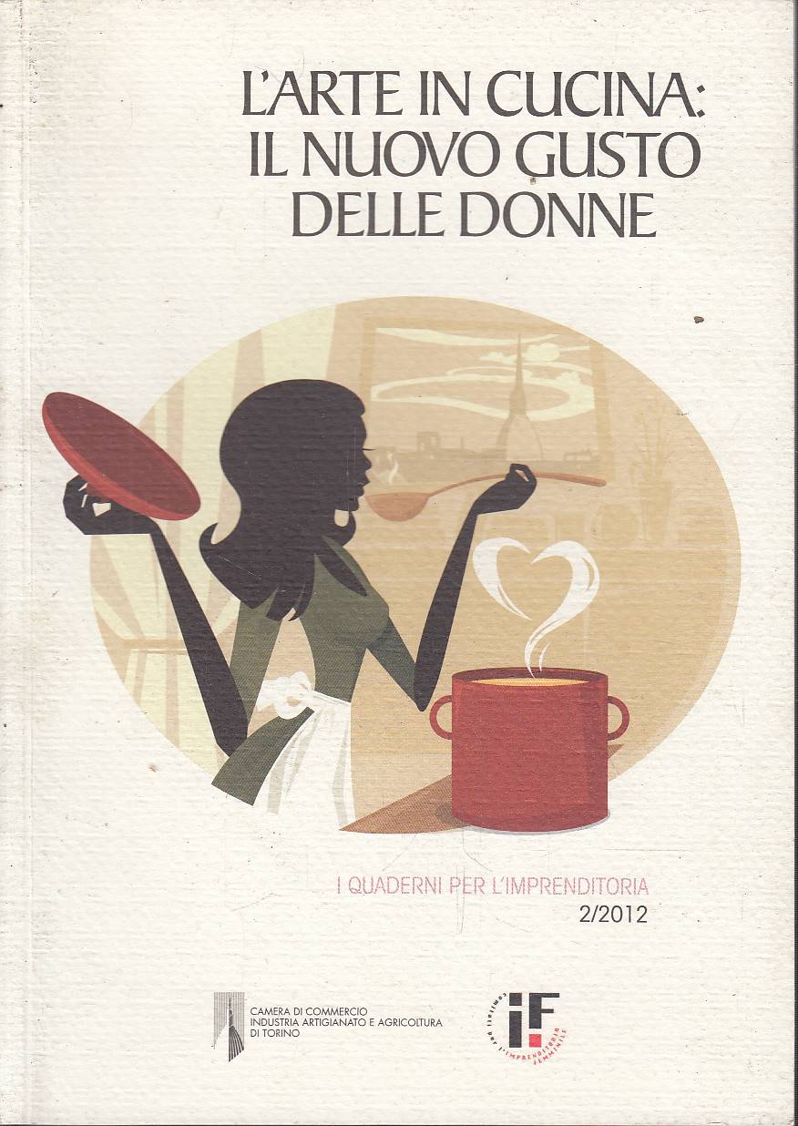 L'arte in cucina: il nuovo gusto delle donne