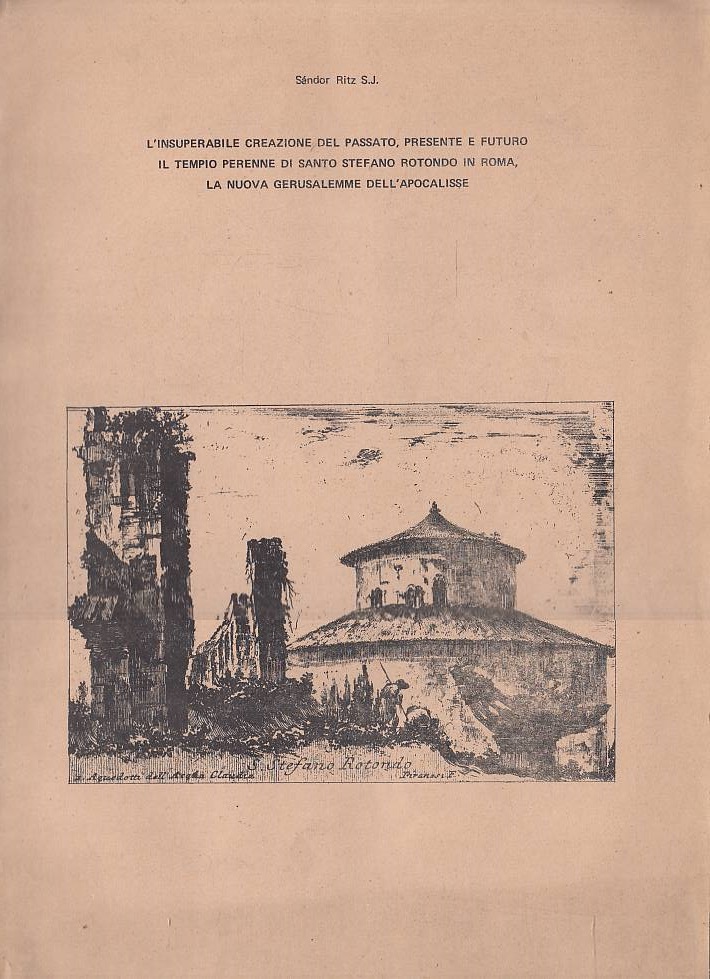 L'insuperabile creazione del passato, presente e futuro. Il tempio perenne …