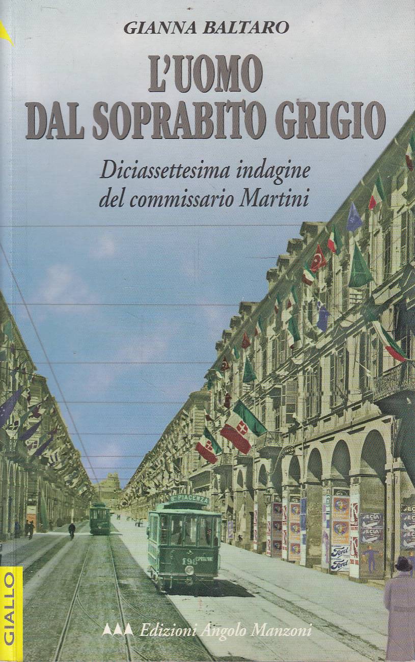 L'uomo dal soprabito grigio - Diciassettesima indagine del commissario Martini
