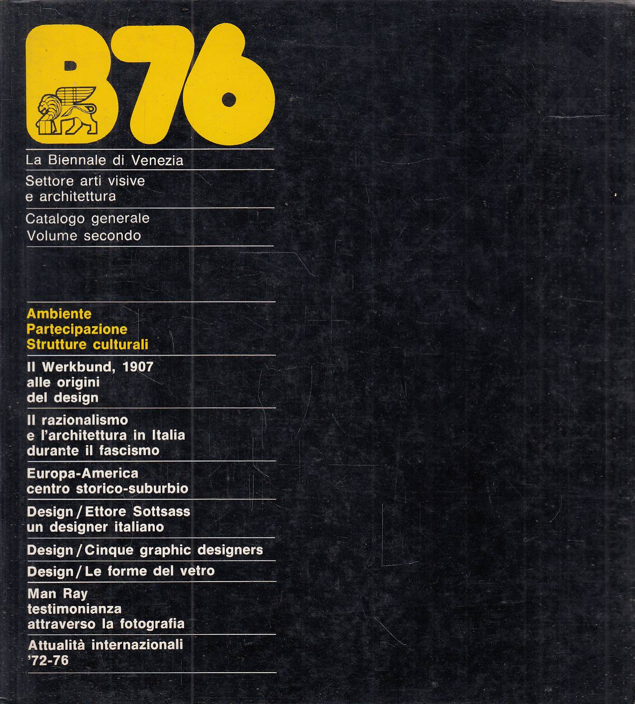 LA BIENNALE DI VENEZIA 1976 SETTORE ARTI VISIVE E ARCHITETTURA …