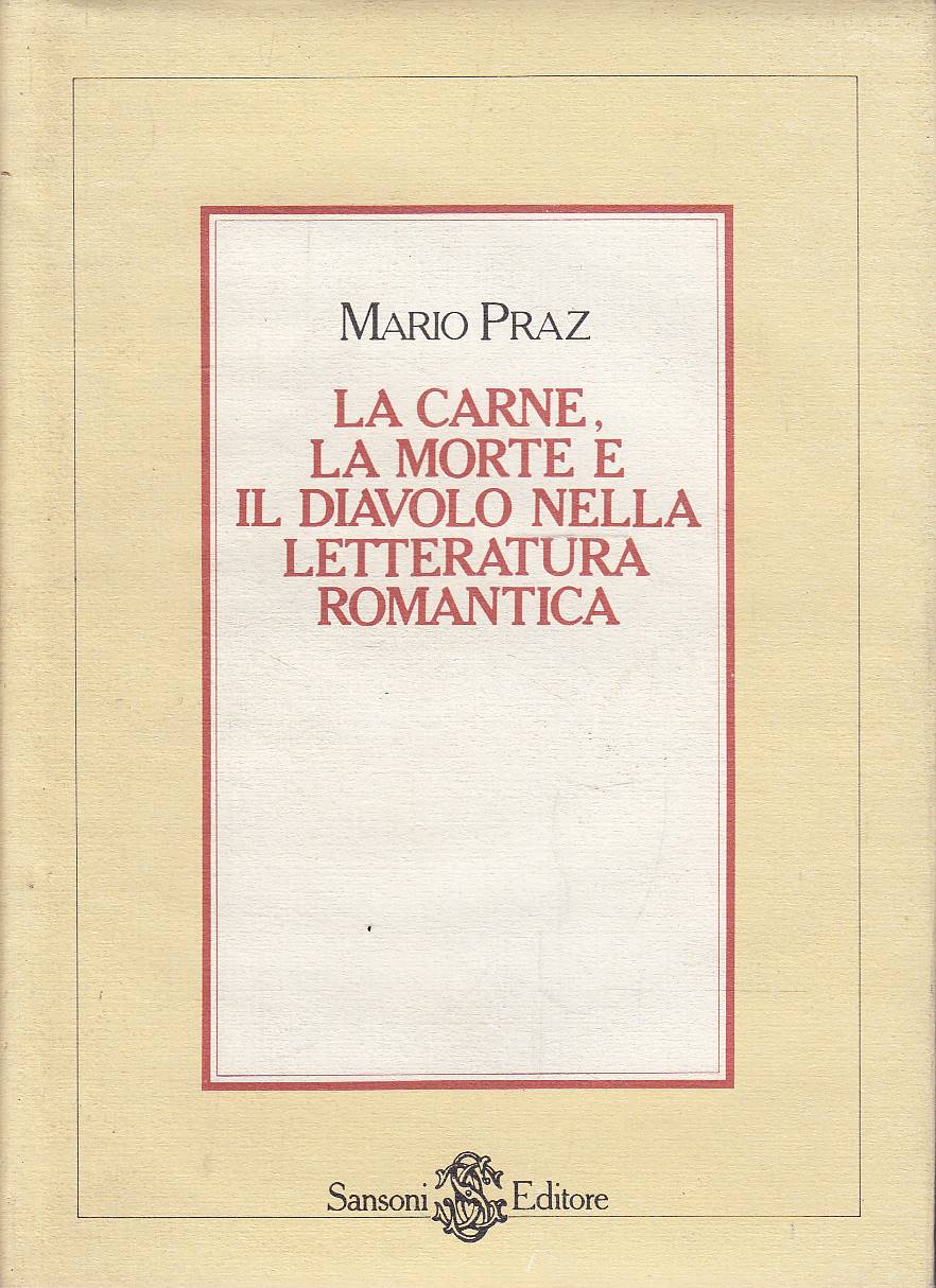 La carne la morte e il diavolo nella letteratura romantica