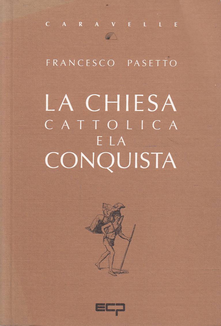 La Chiesa cattolica e la conquista