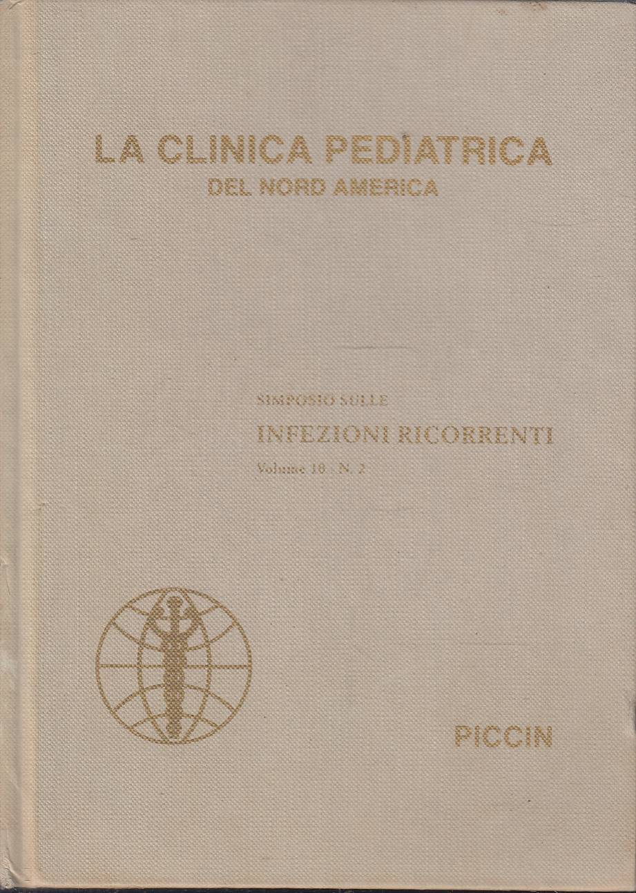 La Clinica Pediatrica del Nord America. Rivista trimestrale. Edizione italiana …