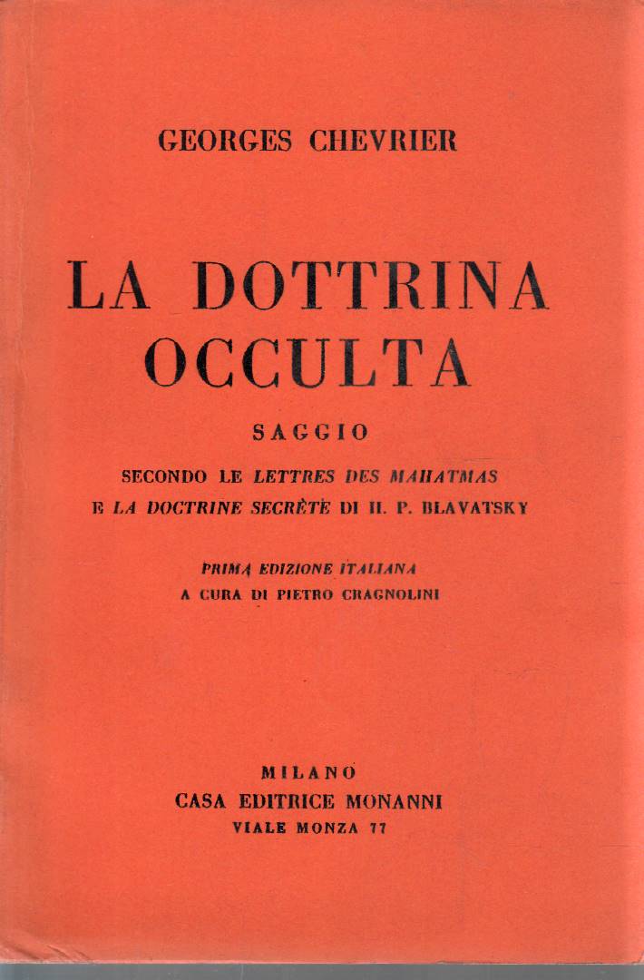 La dottrina occulta. Saggio secondo le ’Lettres des Mahatmas’ e …