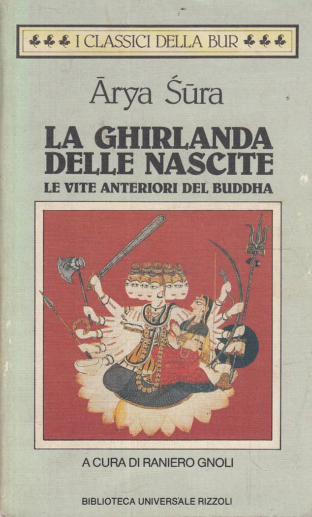 La ghirlanda delle nascite. Le vite anteriori del Buddha